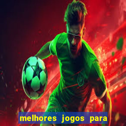 melhores jogos para ganhar dinheiro na internet